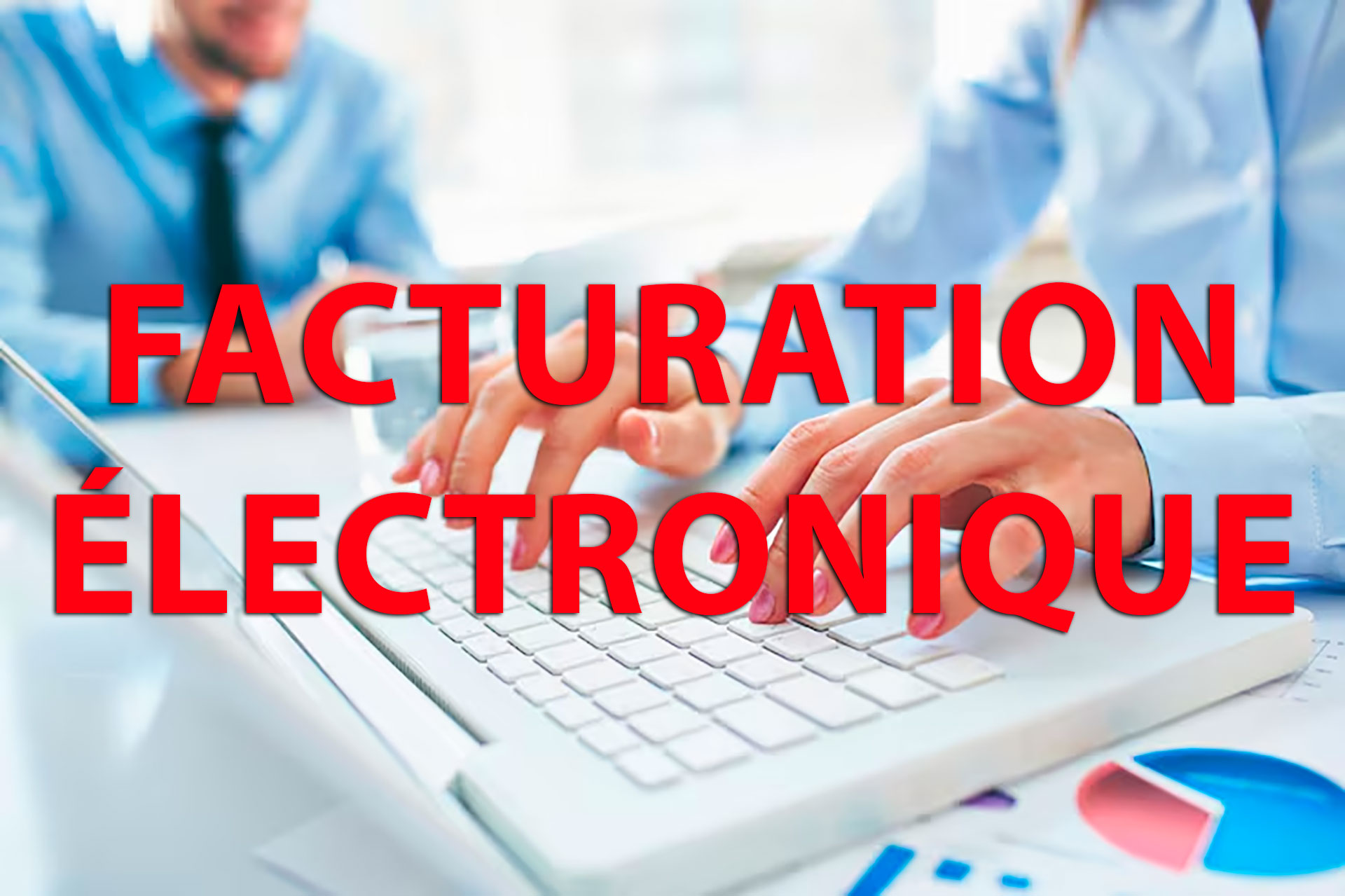 Facturation électronique Facturation électronique